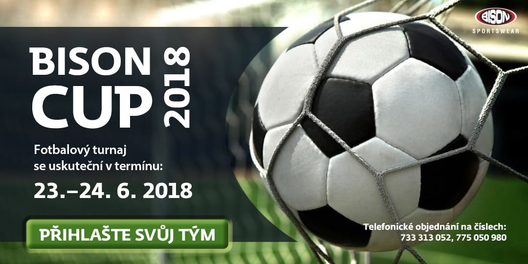 BISONCUP 2018 - tradiční fotbalový turnaj s podporou Bison Sportswear, s.r.o.